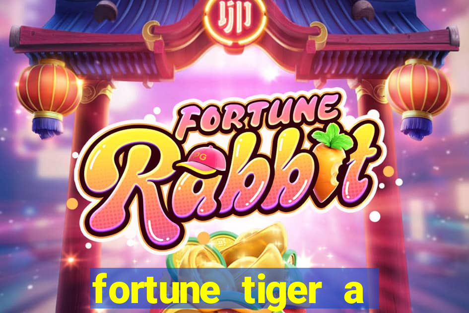 fortune tiger a partir de 1 real